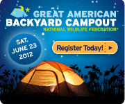 The Great American Backyard Campout is Saturday, June 23, 2012