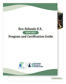 Eco-Schools U.S. 2026-2027 Program and Certification Guide