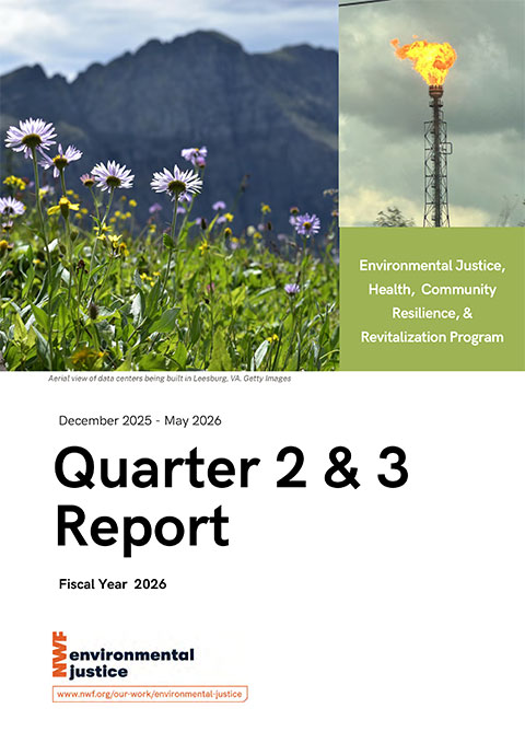Environmental Justice, Health & Community Resilience and Revitalization Program 2026 Quarter 2 & 3 Report Cover